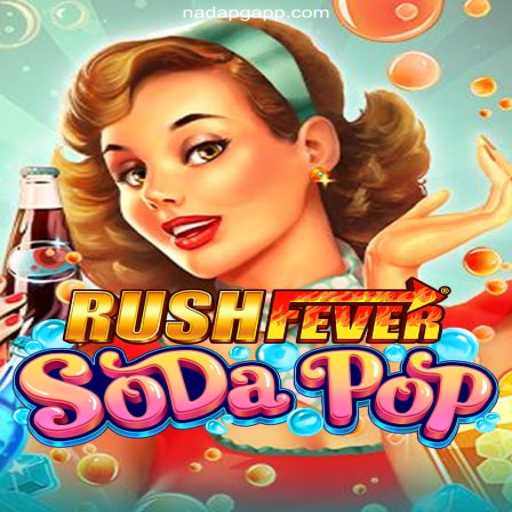 Explore RushFeverSodaPop: A Thrilling Adventure in Gaming